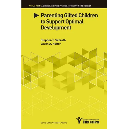 Parenting Gifted Children to Support Optimal Development - Paperback