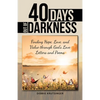 40 Days out of Darkness: Finding Hope, Love, and Value Through God's Love Letters and Poems - Paperback