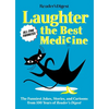 Reader's Digest Laughter Is the Best Medicine: All Time Favorites: The Funniest Jokes, Stories, and Cartoons from 100 Years of Reader's Digest - Paperback