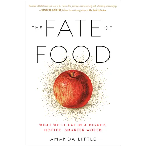 The Fate of Food: What We'll Eat in a Bigger, Hotter, Smarter World - Paperback