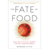 The Fate of Food: What We'll Eat in a Bigger, Hotter, Smarter World - Paperback