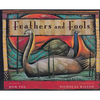 Feathers and Fools - Paperback