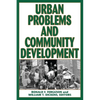 Urban Problems and Community Development - Paperback