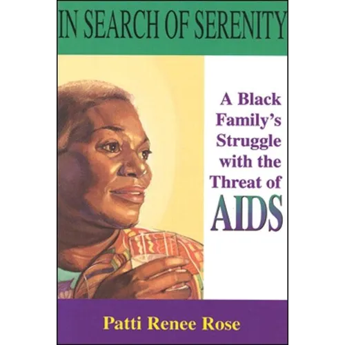In Search of Serenity: A Black Familys Struggle with the Threat of AIDS - Paperback