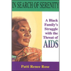 In Search of Serenity: A Black Familys Struggle with the Threat of AIDS - Paperback