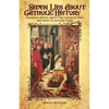 Seven Lies about Catholic History: Infamous Myths about the Church's Past and How to Answer Them - Paperback