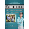 Fortified Special Edition: 10 Effective Strategies to Fortify Our Families - Paperback