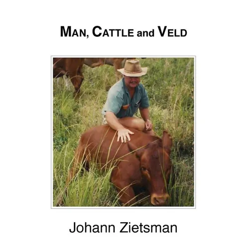 MAN, CATTLE and VELD - Paperback