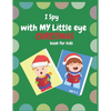 I Spy With My Little Eye Christmas Book For Kids Ages 2-5: Can You Find Reindeer, Snowman and Santa Claus! A Funny, Interactive Christmas Guessing for - Paperback