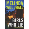 Girls Who Lie: A Mercy Harbor Thriller - Paperback