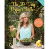The 30-Day Vegan Challenge (Updated Edition): The Ultimate Guide to Eating Healthfully and Living Compassionately - Paperback