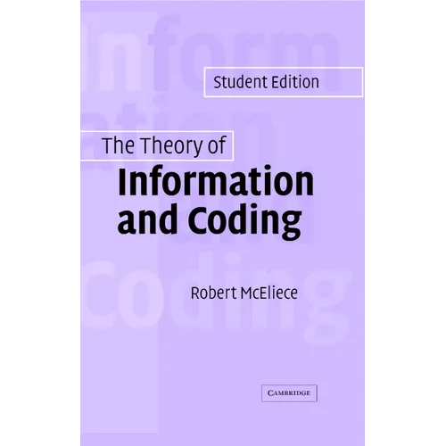 The Theory of Information and Coding - Hardcover