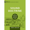 Sound Doctrine: How a Church Grows in the Love and Holiness of God - Hardcover
