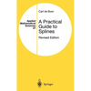 A Practical Guide to Splines - Hardcover