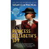 Princess Elizabeth's Spy - Mass Market Paperbound