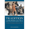 Tradition and the Deliberative Turn: A Critique of Contemporary Democratic Theory - Paperback