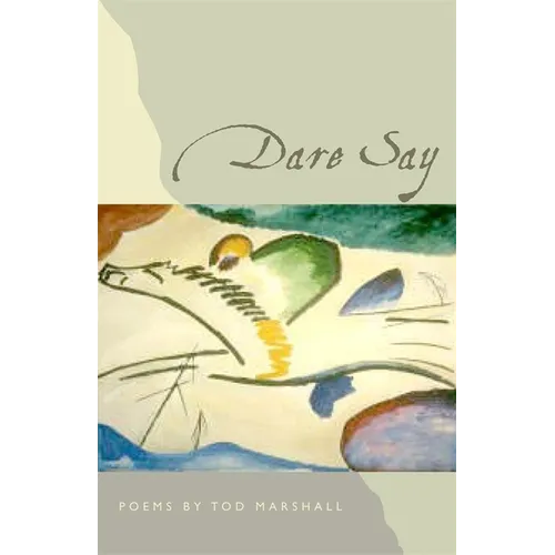Dare Say: Poems - Paperback