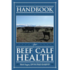 Handbook for Beef Calf Health - Paperback