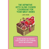 The Definitive Keto Slow Cooker Cookbook for your Meat Dishes: 50 meat recipes for your keto slow cooker diet, easy to prepare, healthy and affordable - Paperback