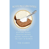 Boston Curiosities: A History of Beantown Barons, Molasses Mayhem, Polemic Patriots & the Fluff in Between - Hardcover