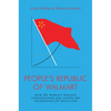 The People's Republic of Walmart: How the World's Biggest Corporations Are Laying the Foundation for Socialism - Paperback