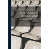 The Complete Handbook Of Boxing And Wrestling; - Paperback