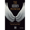 The Hidden Power - Metatron and the Secret Path - Paperback