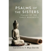 Psalms of the Sisters: Psalms of the Early Buddhists - Paperback
