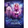 The Wolven Mark - Hardcover