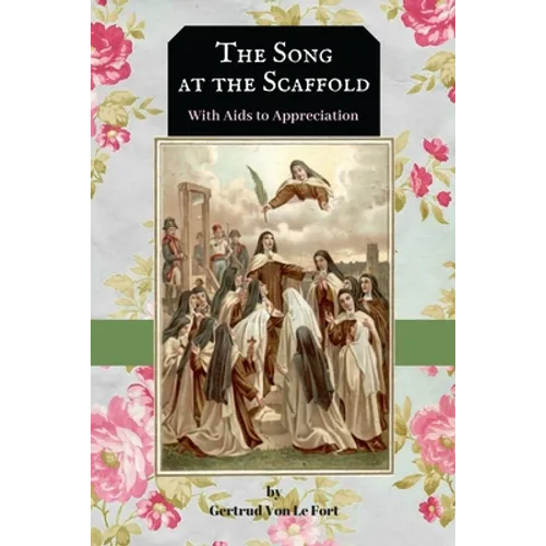 The Song at the Scaffold: with Aids to Appreciation of "The Song" - Paperback