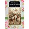 The Song at the Scaffold: with Aids to Appreciation of "The Song" - Paperback