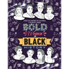 Bold Women in Black History: African American Leaders Coloring Book for Girls, Boys and Their Parents - Paperback