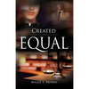 Created Equal - Paperback