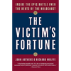 The Victim's Fortune: Inside the Epic Battle Over the Debts of the Holocaust - Paperback