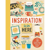 Inspiration Is in Here: Over 50 Creative Indoor Projects for Curious Minds - Hardcover