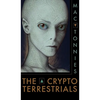 The Cryptoterrestrials: A Meditation on Indigenous Humanoids and the Aliens Among Us - Hardcover