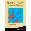 Morse Theory: Smooth and Discrete - Hardcover