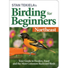 Stan Tekiela's Birding for Beginners: Northeast: Your Guide to Feeders, Food, and the Most Common Backyard Birds - Paperback
