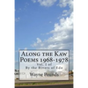 Along the Kaw, 1968-1978: By the Rivers of Edo, vol. I - Paperback