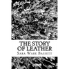 The Story of Leather - Paperback