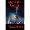 Men Like Gods: A Positronic Book - Hardcover