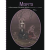 Misfits A Halloween Coloring Book for Adults and Spooky Children: Witches, Bones, Cats, Ghosts, Zombies, teddy bear Serial Killers and MORE! - Paperback