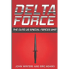 Delta Force: The Elite US Special Forces Unit - Paperback