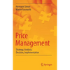 Price Management: Strategy, Analysis, Decision, Implementation - Hardcover