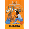 Love and Sportsball: A Spicy Sapphic Sports Romance - Paperback