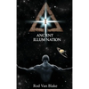 Ancient Illumination - Hardcover
