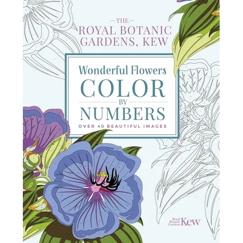 The Royal Botanic Gardens, Kew Wonderful Flowers Color-By-Numbers: Over 40 Beautiful Images - Paperback