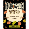 Halloween pumpkin coloring book for kids: Featuring easy and clean 40 Halloween Fantasy pumpkin Illustrations for Kids toddlers girls teens halloween - Paperback