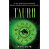 Tauro: La guía definitiva de un signo del zodiaco increíble dentro de la astrología - Hardcover