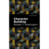 Character Building - Hardcover